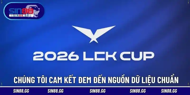 Chúng tôi cam kết đem đến nguồn dữ liệu chuẩn