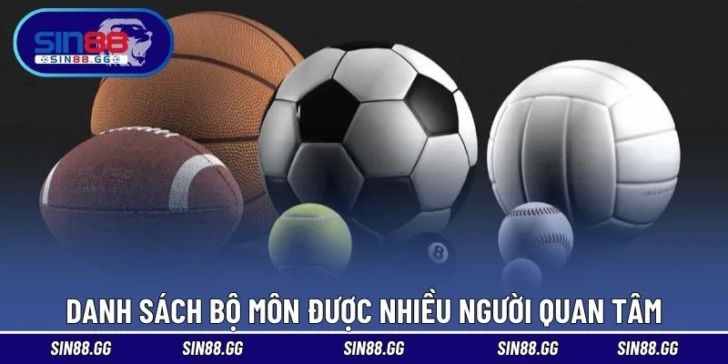 Danh sách bộ môn được nhiều người quan tâm